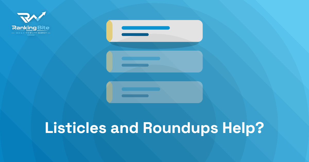 How to Get Your Brand Into the Listicles and Roundups AI Actually Cites