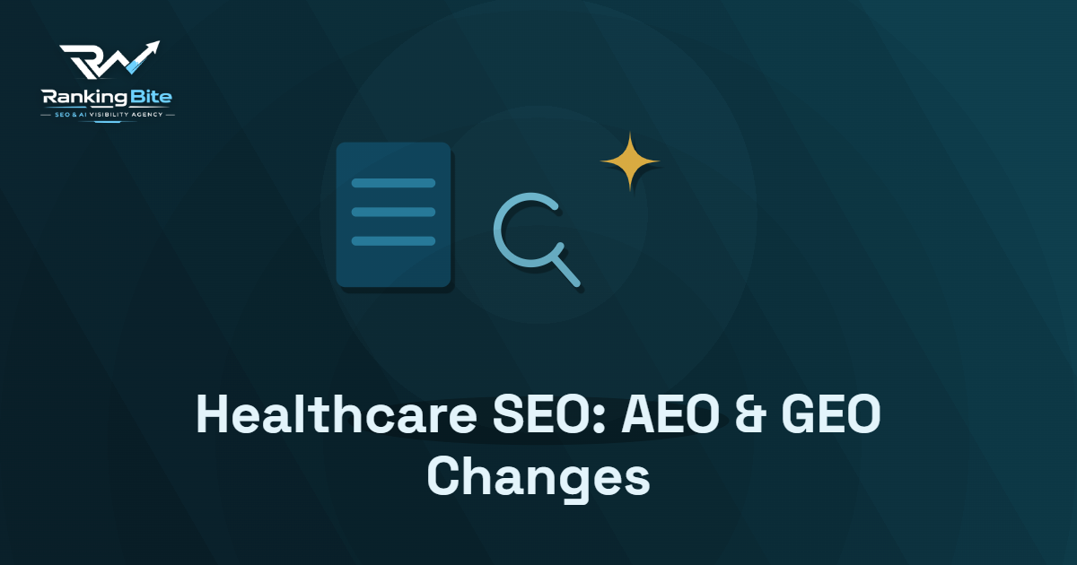 Healthcare SEO: AEO & GEO Changes
