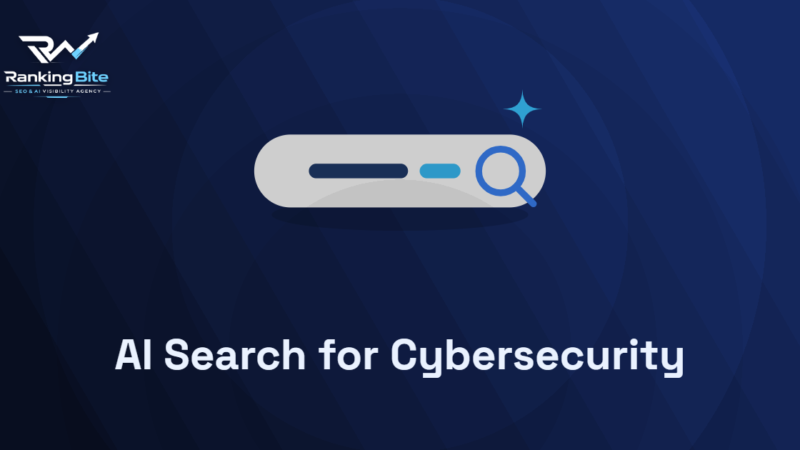 AI Search for Cybersecurity: The Complete Guide (2026)